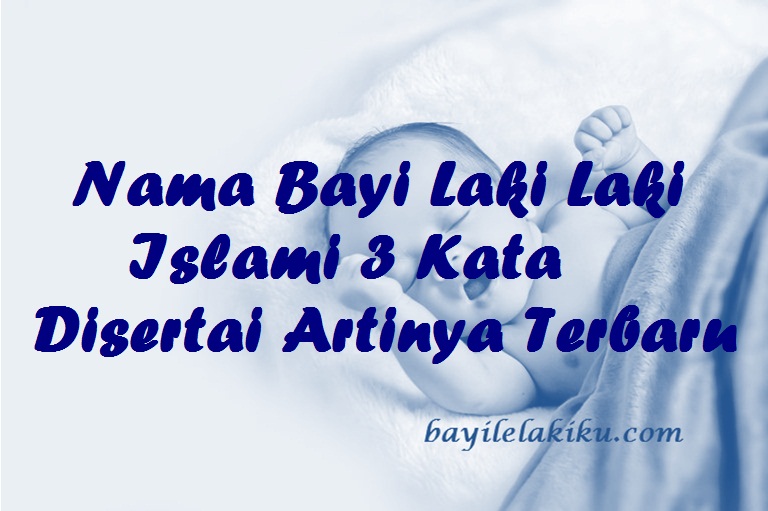 Detail Contoh Nama Bayi Laki Laki Islami Nomer 36