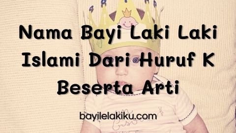 Detail Contoh Nama Bayi Laki Laki Islami Nomer 45