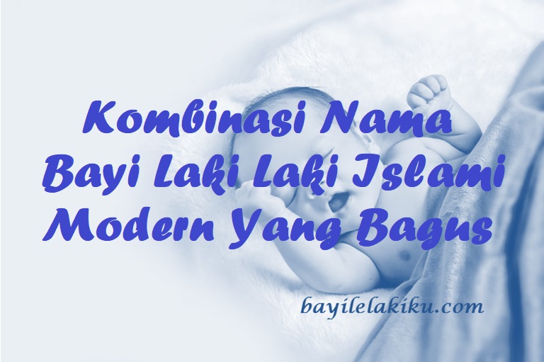 Detail Contoh Nama Bayi Laki Laki Islami Nomer 47