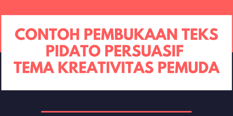 Detail Contoh Naskah Pidato Persuasif Nomer 35