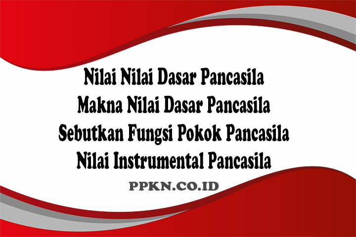 Detail Contoh Nilai Dasar Pancasila Nomer 6