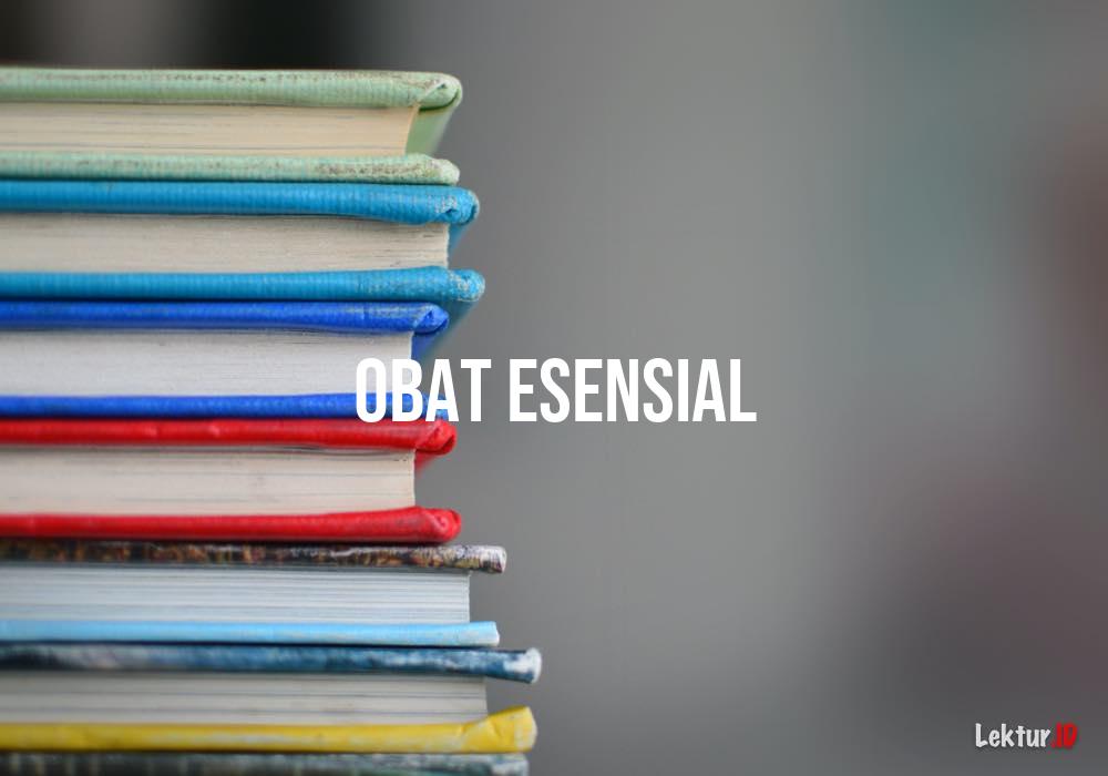 Detail Contoh Obat Esensial Nomer 48