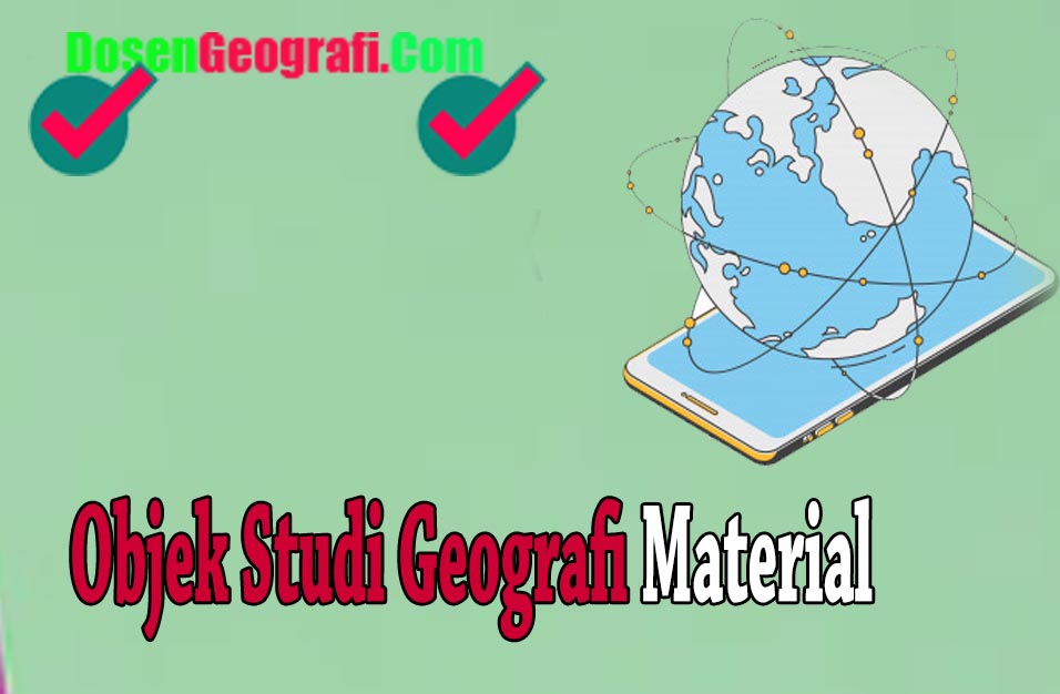 Detail Contoh Objek Geografi Nomer 15