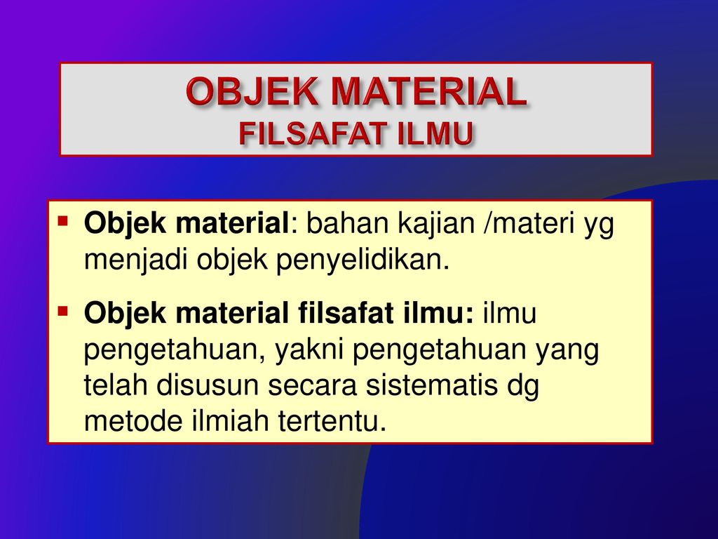 Detail Contoh Objek Material Filsafat Nomer 4