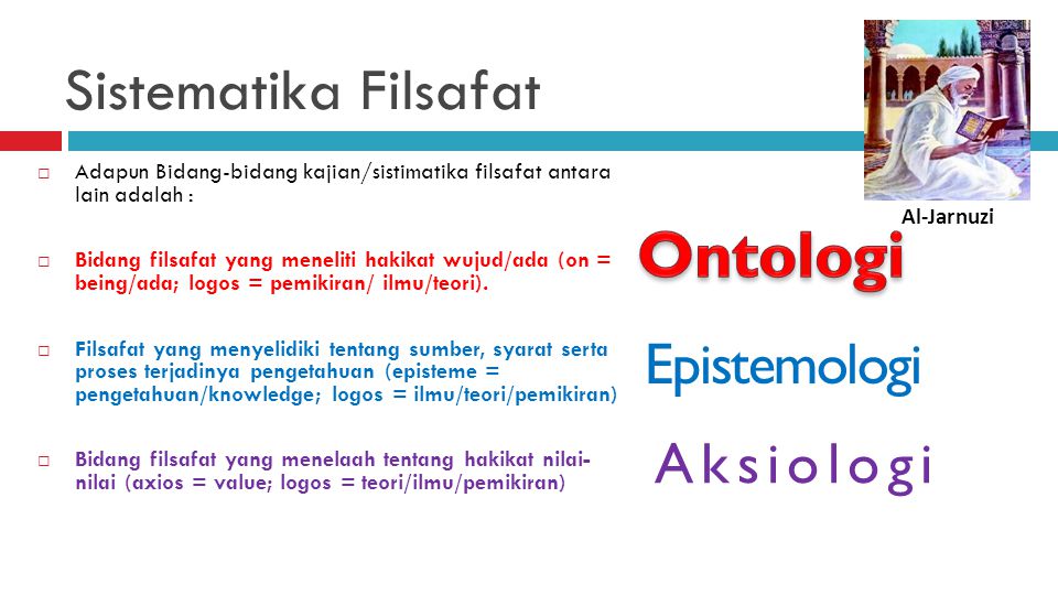 Detail Contoh Ontologi Epistemologi Aksiologi Nomer 4