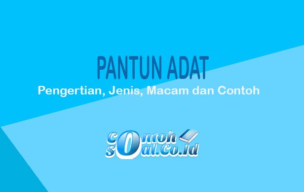 Detail Contoh Pantun Adat Nomer 5