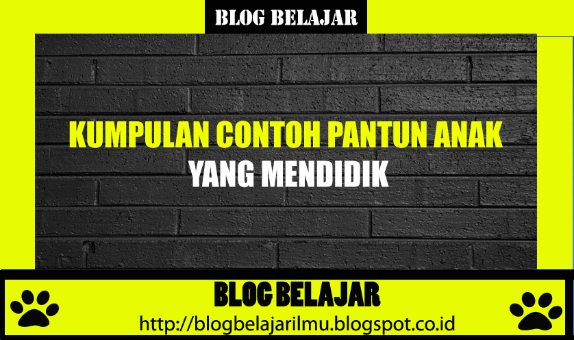 Detail Contoh Pantun Anak Anak Pendidikan Nomer 31