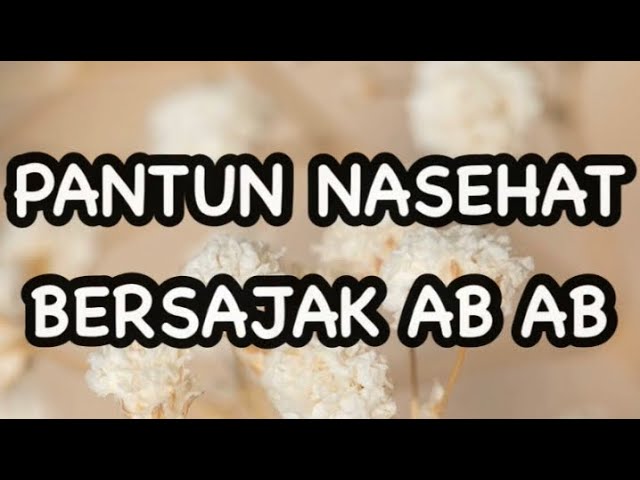 Detail Contoh Pantun Bersajak Abab Nomer 3