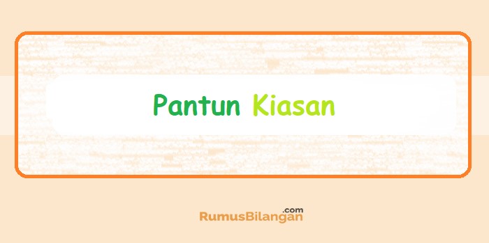 Detail Contoh Pantun Kiasan Dan Maknanya Brainly Nomer 7