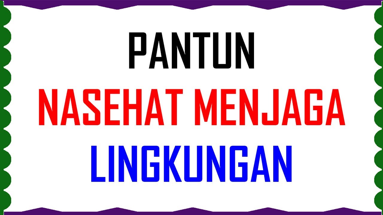 Detail Contoh Pantun Nasehat Menjaga Kesehatan Nomer 25