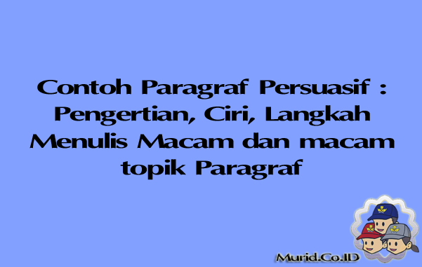 Detail Contoh Paragraf Persuasi Tentang Pendidikan Sekolah Nomer 24