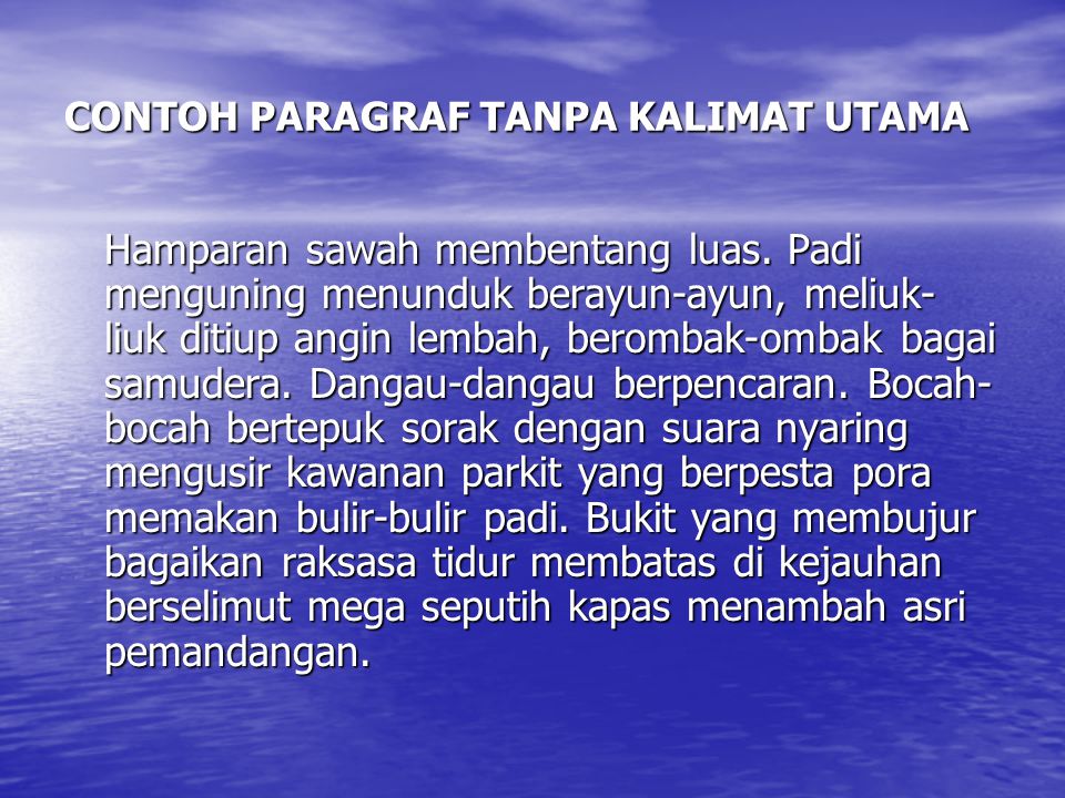 Detail Contoh Paragraf Tanpa Kalimat Utama Nomer 5