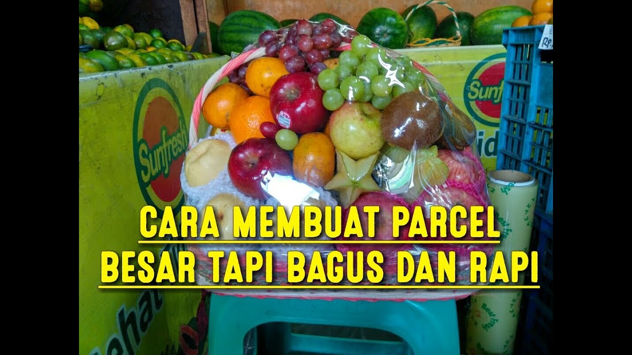 Detail Contoh Parcel Buah Nomer 6