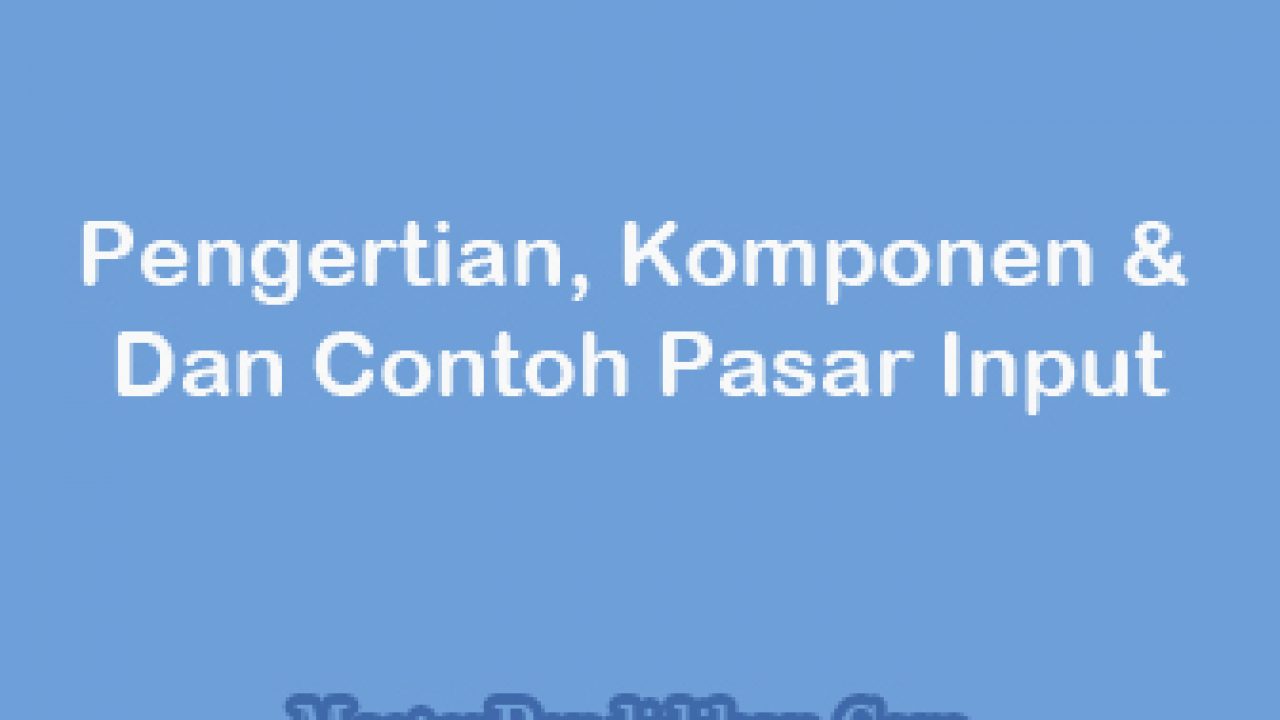 Detail Contoh Pasar Input Nomer 14