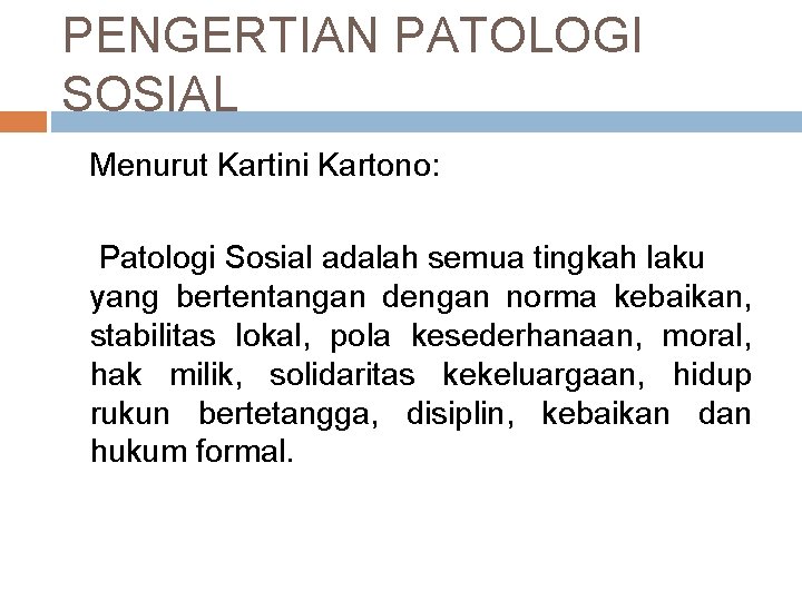 Detail Contoh Patologi Sosial Nomer 44