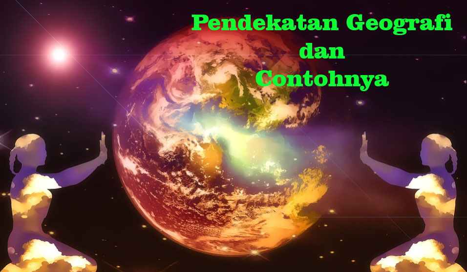 Detail Contoh Pendekatan Kewilayahan Nomer 20