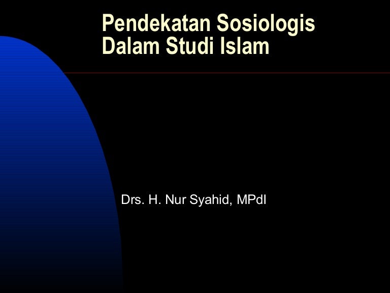 Detail Contoh Pendekatan Sosiologis Nomer 9