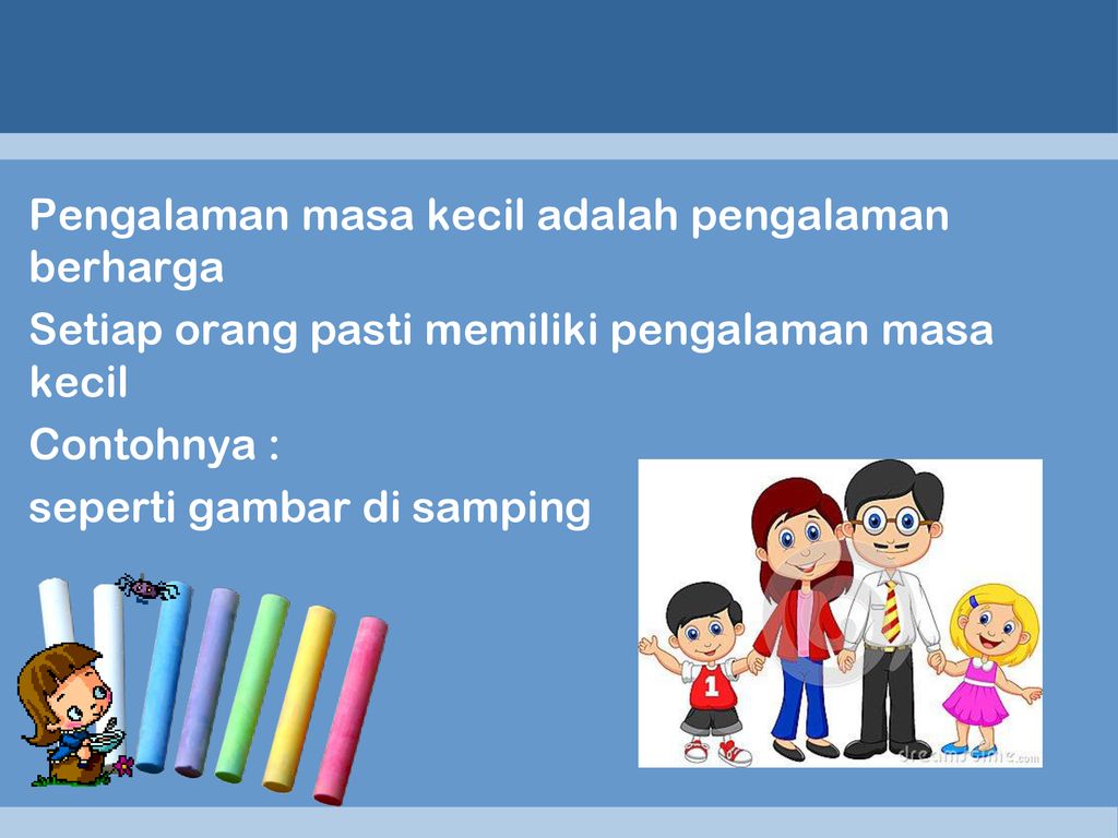 Detail Contoh Pengalaman Masa Kecil Nomer 10