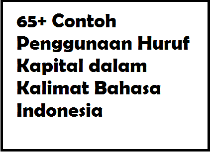 Contoh Penggunaan Huruf Kapital - KibrisPDR