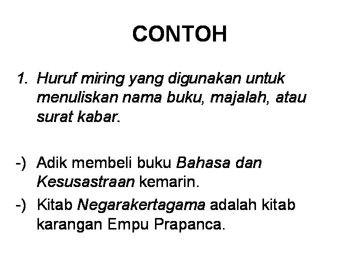 Detail contoh penggunaan huruf miring koleksi nomer 15