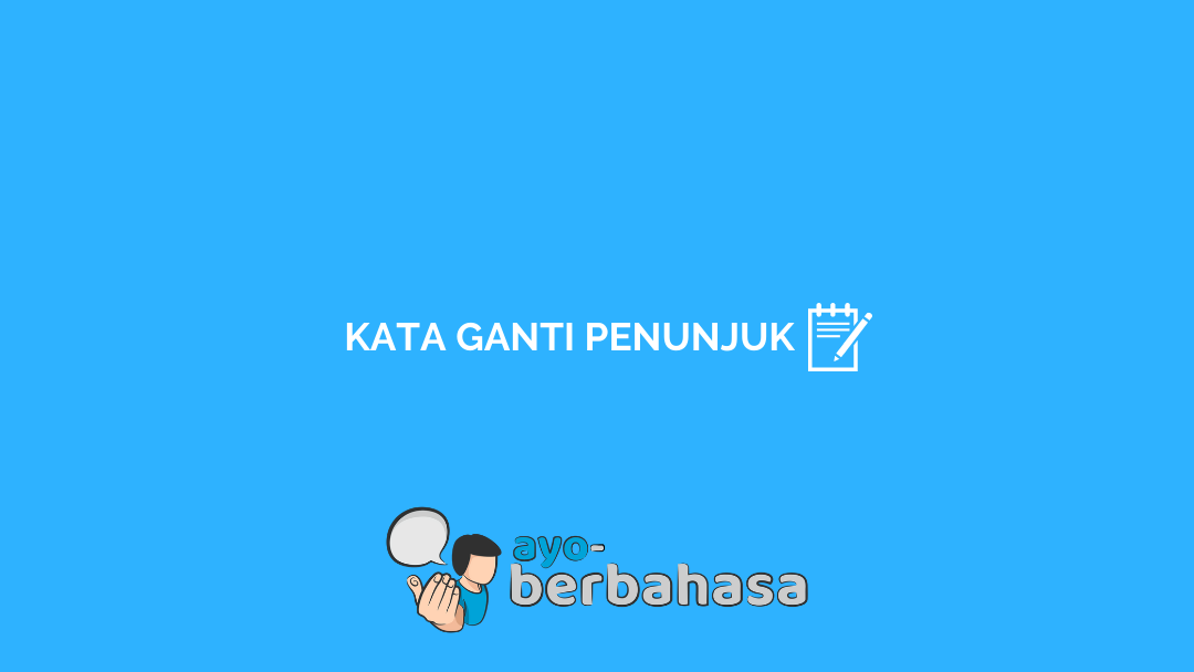 Detail Contoh Penggunaan Kata Ganti Nomer 20