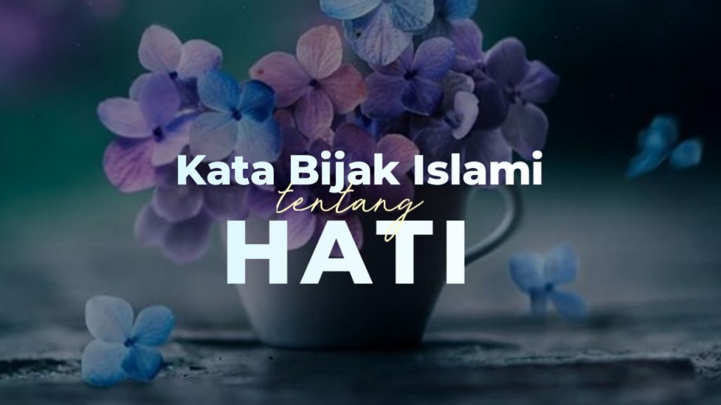 Detail Gambar Kata Islami Penyejuk Hati Nomer 19