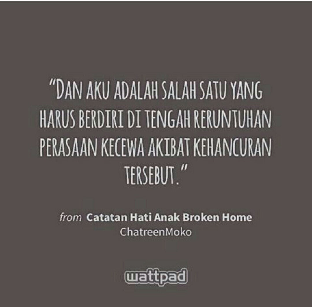 Detail Gambar Kata Kata Broken Home Nomer 26