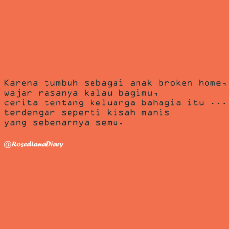 Detail Gambar Kata Kata Broken Home Nomer 9