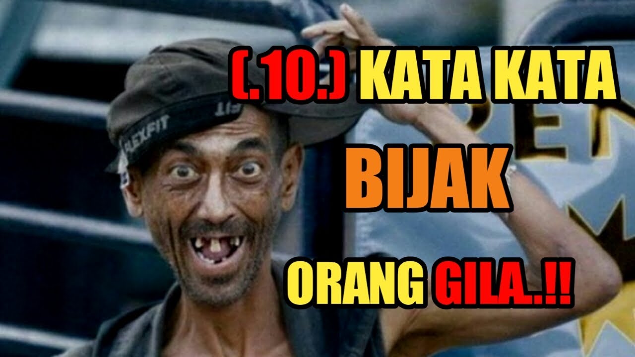 Detail Gambar Kata Kata Orang Gila Nomer 4