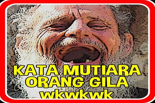 Detail Gambar Kata Kata Orang Gila Nomer 38