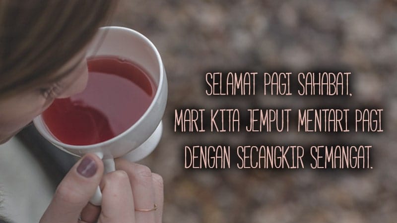 Detail Gambar Kata Kata Semangat Pagi Nomer 20