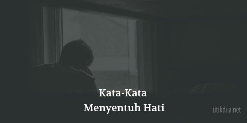 Detail Gambar Kata Menyentuh Hati Nomer 30