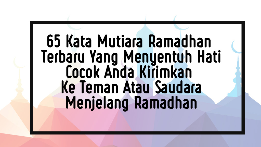 Detail Gambar Kata Mutiara Di Bulan Ramadhan Nomer 30