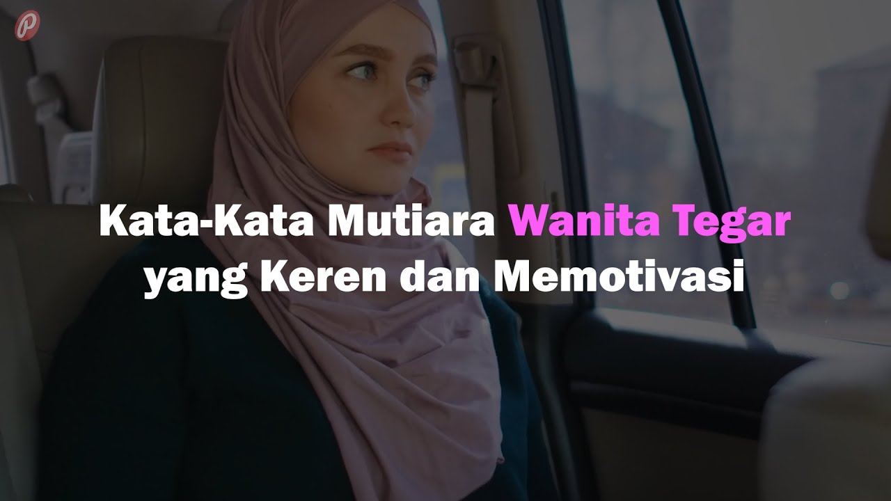 Detail Gambar Kata Wanita Kuat Dan Tegar Nomer 47