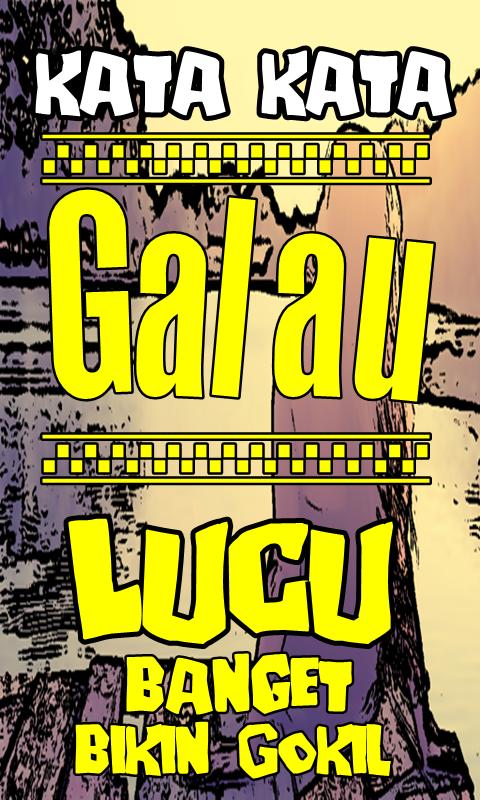 Detail Gambar Kata2 Galau Lucu Nomer 22