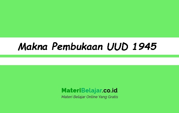 Detail Gambar Kedudukan Pembukaan Uud 1945 Nomer 45