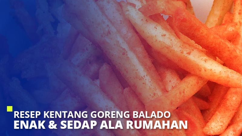 Detail Gambar Kentang Goreng Balado Nomer 22