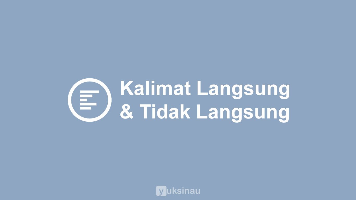 Detail Contoh Penulisan Kalimat Langsung Nomer 11