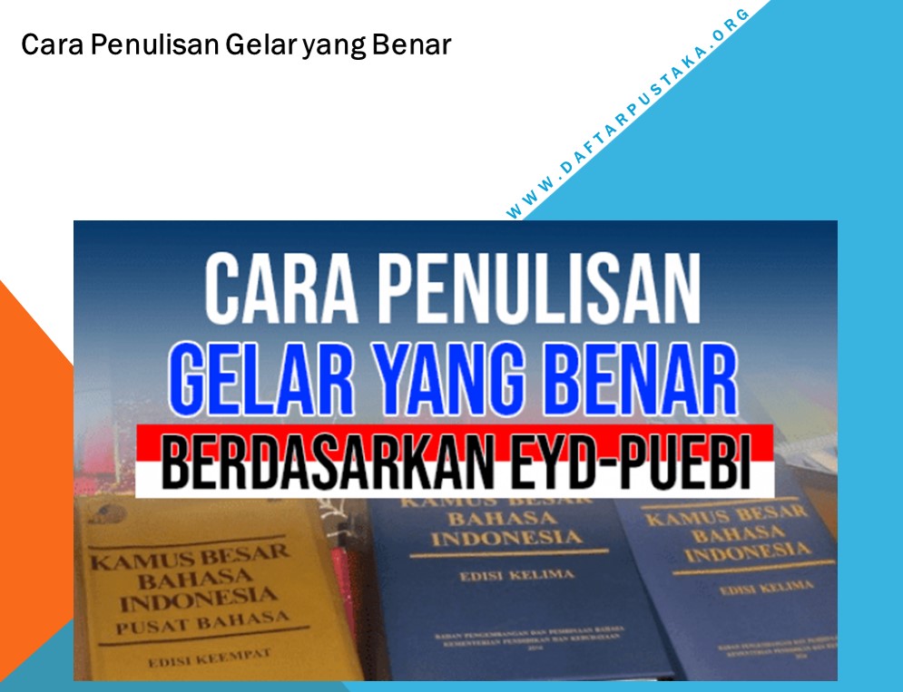 Detail Contoh Penulisan Nama Dan Gelar Yang Benar Menurut Eyd Nomer 31