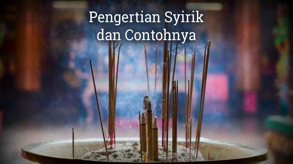 Detail Contoh Perbuatan Syirik Nomer 18