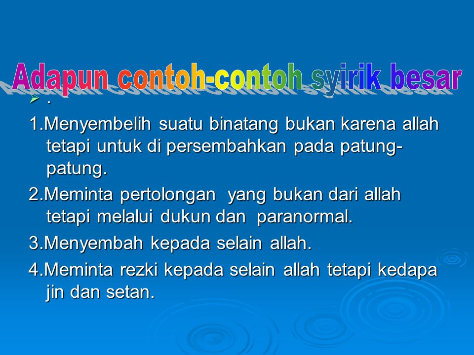 Detail Contoh Perbuatan Syirik Nomer 9