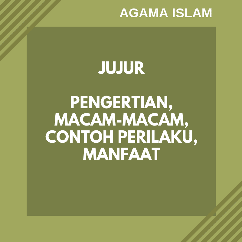 Detail Contoh Perilaku Jujur Kepada Allah Nomer 8