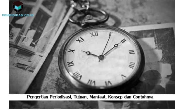 Detail Contoh Periodisasi Sejarah Nomer 28