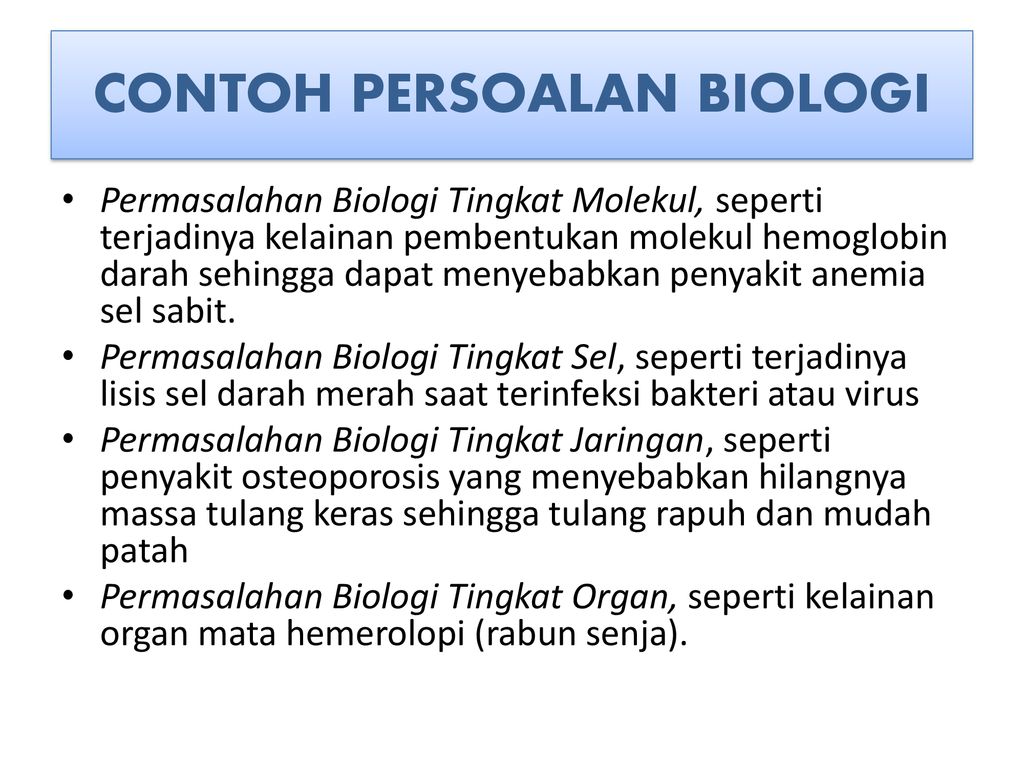 Detail Contoh Permasalahan Biologi Pada Tingkat Organ Nomer 21