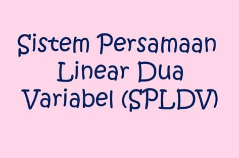 Detail Contoh Persamaan Linear Dua Variabel Nomer 28