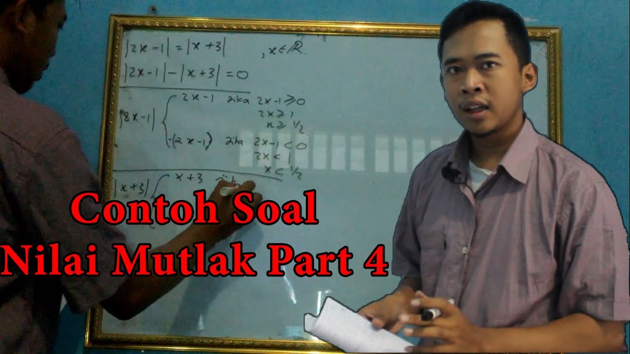 Detail Contoh Persamaan Nilai Mutlak Linear Satu Variabel Nomer 53