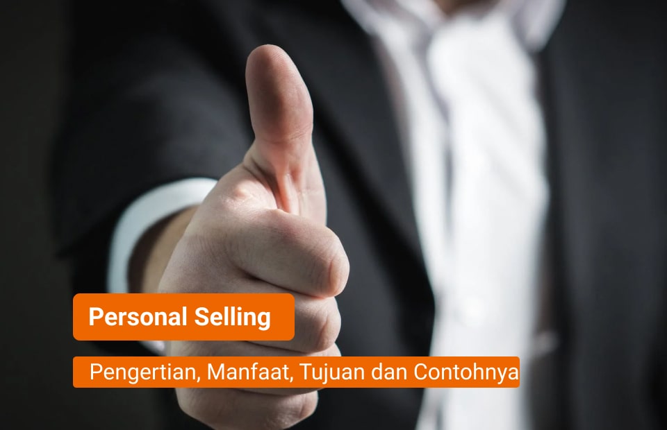 Detail Contoh Personal Selling Nomer 24