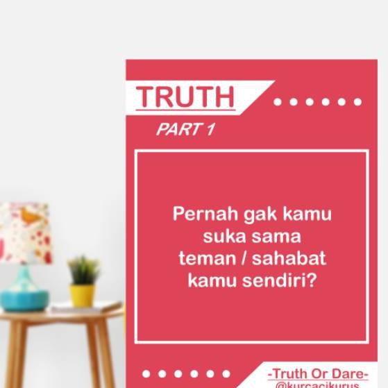 Detail Contoh Pertanyaan Truth Or Dare Nomer 13