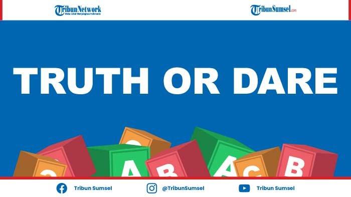 Detail Contoh Pertanyaan Truth Or Dare Nomer 18