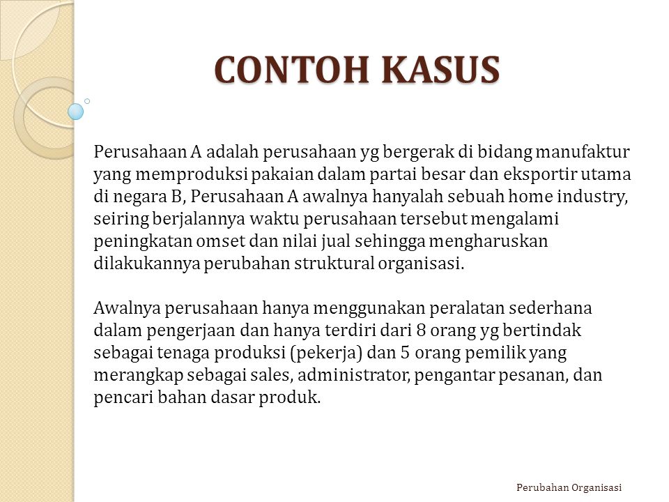 Detail Contoh Perubahan Organisasi Nomer 3